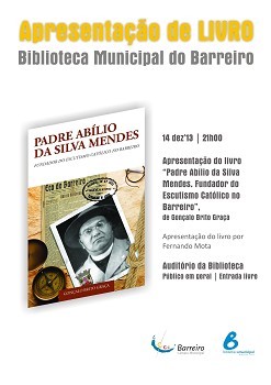 Na Biblioteca Municipal do Barreiro apresentação do livro «Padre Abílio da Silva Mendes – Fundador do Escutismo Católico no Barreiro» de Gonçalo Brito Graça