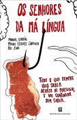 Manuel Serrão, Miguel Esteves Cardoso e Rui Zink estão de volta É o regresso d’ Os Senhores da Má Língua