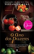 O Ano dos Prazeres Viagem inesquecível ao coração de uma mulher