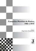 XADREZ BARREIRO Sérgio Rocha e António Fróis editam «Campeões Mundiais de Xadrez - 1886 a 2010» . Apresentação no Pavilhão de Congressos do Estoril