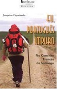 Conversas com a Escrita no Seixal Joaquim Figueiredo apresenta Eu, Português Impuro no Caminho Francês de Santiago