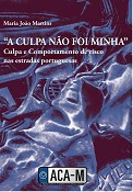 Sessão de apresentação no Barreiro Livro «A Culpa Não Foi Minha»: Culpa e Comportamento de Risco nas Estradas Portuguesas