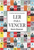 LER PARA VENCER O melhor dos melhores livros de gestão num obra com o cunho de Kevin Duncan