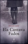«Ela Cantava Fados» novo livro de Fernando Sobral do Barreiro Nas livrarias a partir desta sexta dia 12 de Agosto