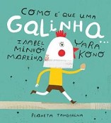 Fórum Municipal Romeu Correia – Biblioteca Municipal de Almada Yara Kono apresenta o álbum ilustrado "Como é que uma galinha..."