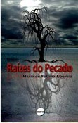 Autores da Nossa Terra - Seixal Maria de Fátima Gouveia apresenta Raízes do Pecado