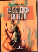 Na Biblioteca Municipal Bento Jesus Caraça - Moita Lançamento do livro «há o silêncio em volta» de Álvaro Giesta