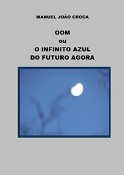 MOITA -Livro «00M ou o Infinito Azul do Futuro Agora» apresentado na Biblioteca de Alhos Vedros