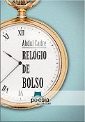 Abdul Cadre poeta do Barreiro Lança «RELÓGIO DE BOLSO» no Porto