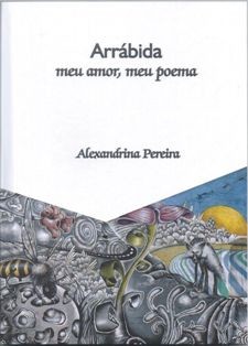 Setúbal - Lançamento do livro de Alexandrina Pereira «Arrábida meu amor, meu poema»