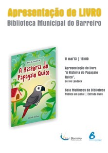 Na sala multiusos da Biblioteca Municipal do Barreiro. Apresentação do Livro «A História do Papagaio Quico»