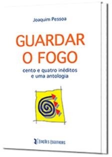 Joaquim Pessoa Poeta do Barreiro Lança novo livro «Guardar o Fogo»