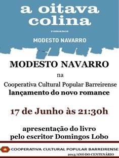 Na Cooperativa Cultural Popular Barreirense - Barreiro Lançamento da obra «A oitava colina» de Modesto Navarro