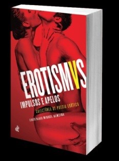 Antologia conta com a participação de três autores do Barreiro «EROTISMUS» Impulsos e Apelos - colectânea de poesia erótica