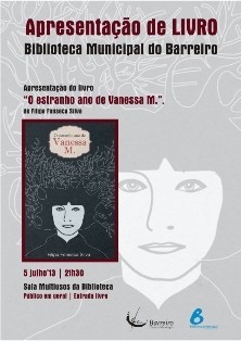 Na Biblioteca Municipal do Barreiro Apresentação do livro «O Estranho Ano de Vanessa M.» de Filipa Fonseca