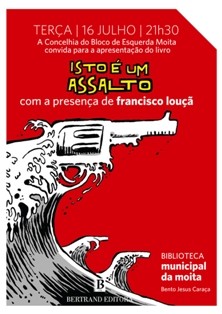 Francisco Louçã na Moita Apresentação do livro «Isto é um assalto»