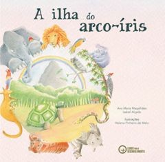 Leigos para o Desenvolvimento Apresentam livro Infantil A Ilha do Arco-Íris