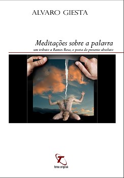 Barreiro Acerca de "Meditações sobre a palavra", de Alvaro Giesta Por Xavier Zarco