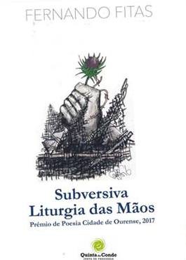 Sesimbra - Na Quinta do Conde Apresentação da obra «Subversiva Liturgia das Mãos» de Fernando Fitas