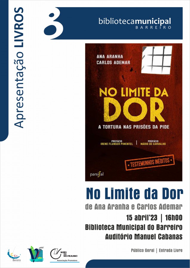 Na Biblioteca Municipal do Barreiro Sessão de lançamento do livro "NO LIMITE DA DOR" . Dia 15 de Abril, 16h00
