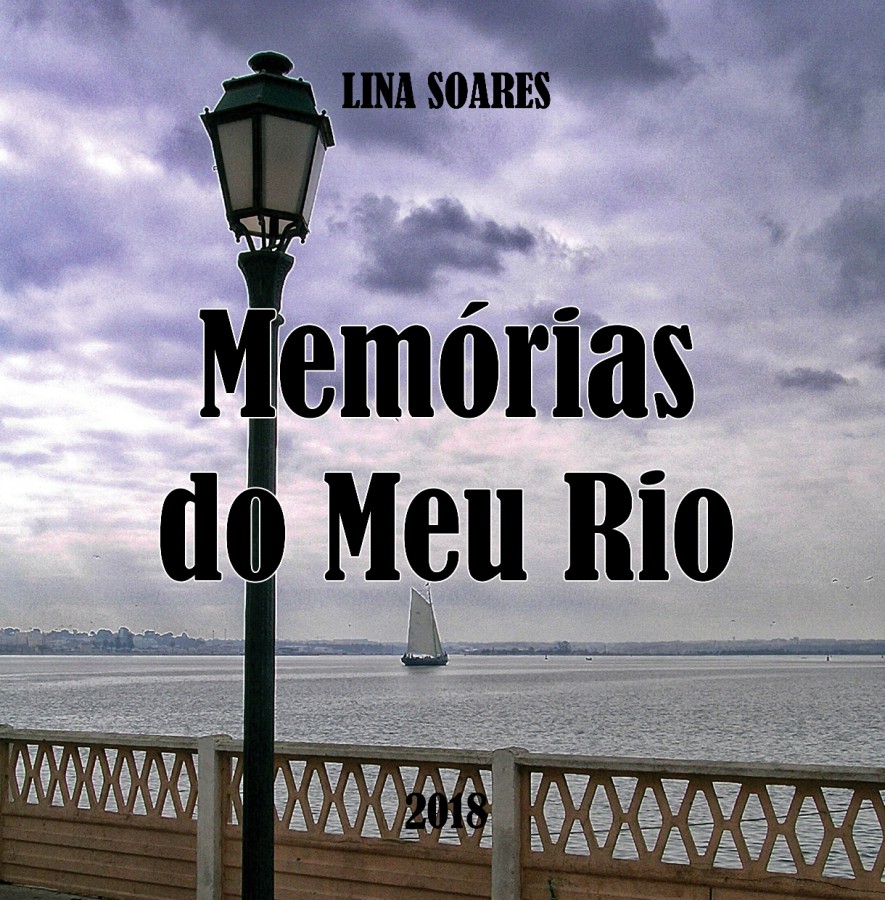 No âmbito das Jornadas do Património Cultural do Barreiro Apresentação do livro «Memórias do Meu Rio» de Lina Soares