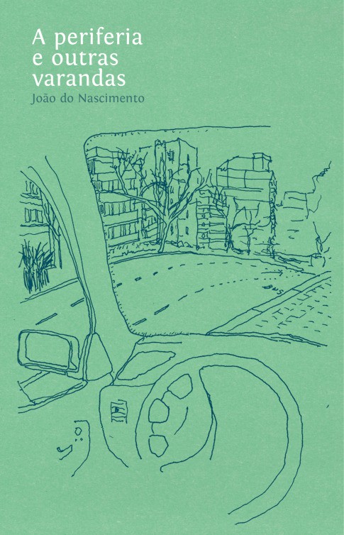 «A periferia e outras varandas» de João Nascimento Livro de poesia com chancela «Douda Correria» lançado a 8 de Fevereiro
