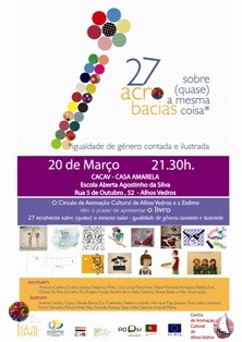 Círculo de Animação Cultural de Alhos - Moita Apresentação do livro «27 acrobacias sobre (quase) a mesma coisa - igualdade de género contada e ilustrada»