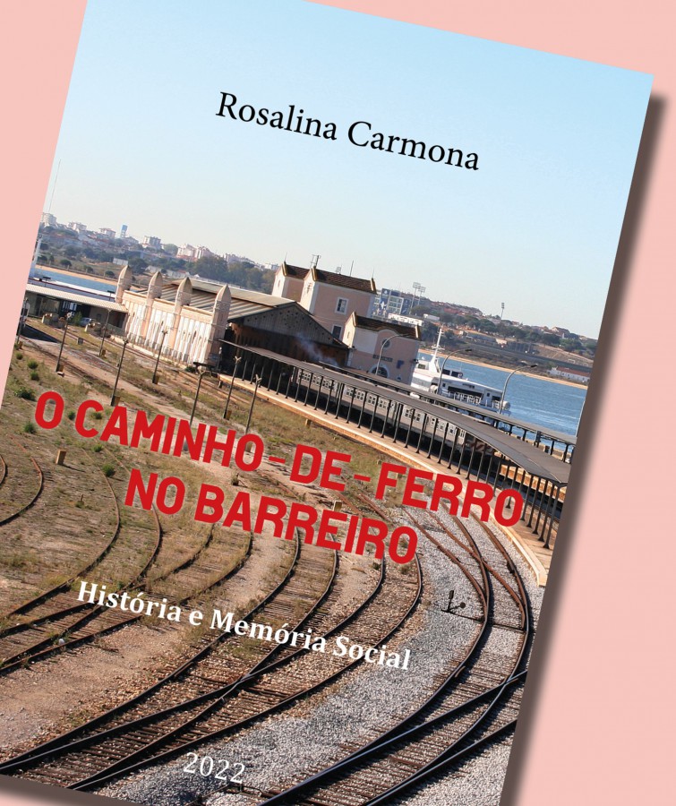 Na Casa Sindical do Barreiro, Apresentação do livro "O Caminho de Ferro no Barreiro - História e Memória Social"