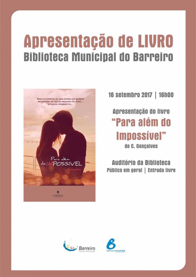 Barreiro - Apresentação do livro « Para além do Impossível» É o primeiro romance de C. Gonçalves