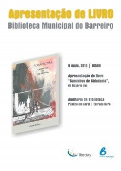No Auditório da Biblioteca Municipal do Barreiro Apresentação do livro «Caminhos de Cidadania» de Rosário Vaz