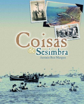 Lançamento de livro Coisas de Sesimbra, de António Reis Marques