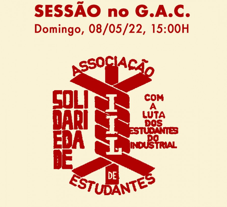 GAC - Ginásio da Baixa da Banheira – 8/5/22 «Estudar, Trabalhar, Lutar…e a Baixa da Banheira aqui tão perto!»