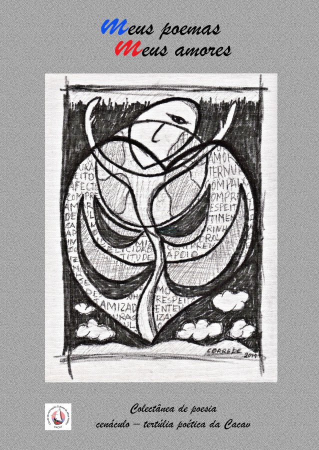 Moita - CACAV Círculo de Animação Cultural de Alhos Vedros Colectânea de poesia «MEUS POEMAS, MEUS AMORES»