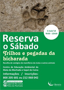 BARREIRO - ‘RESERVA O SÁBADO’ Trilhos e pegadas da bicharada