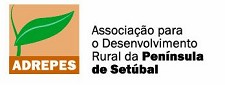 ADREPES - Associação para o Desenvolvimento Rural da Península de Setúbal «Reforça a importância das actividades rurais nos territórios periurbanos»
