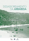 Setúbal - Portinho da Arrábida Lançamento do livro «Desassoreamento da Arrábida, causas e soluções»