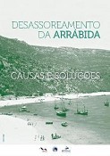 Setúbal - Portinho da Arrábida Lançamento do livro «Desassoreamento da Arrábida, causas e soluções»