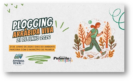Palmela - No Parque de Merendas de São Paulo em Setúbal Plogging - Arrábida Viva limpa a serra e promove exercício físico