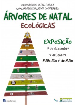 Barreiro - Exposição «Árvores de Natal Ecológicas» No Mercado Municipal 1º de Maio de 7 de dezembro a 7 de janeiro
