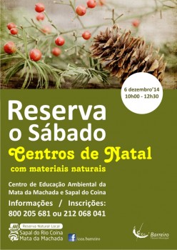 Barreiro - ‘RESERVA O SÁBADO’ Centros de Natal com materiais naturais