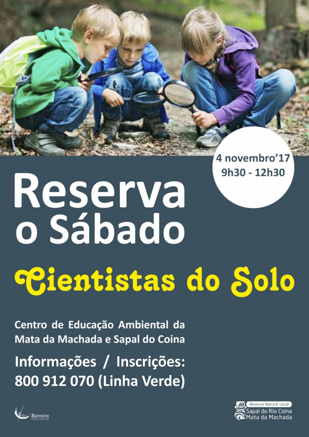 Barreiro - «Cientistas do Solo» no Centro de Educação Ambiental da Mata da Machada e Sapal do Coina «Reserva o Sábado»