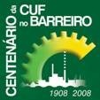 Centenário da CUF Barreiro Lança desafio a estudiosos do Século XX Industrial