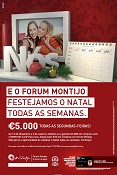 Até dia 2 de Janeiro ganhe 5.000 € por semana NO FORUM MONTIJO FESTEJAMOS O NATAL TODAS AS SEMANAS
