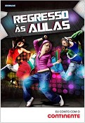 De 8 de Agosto a 25 de Setembro REGRESSO ÀS AULAS 2011 É NO CONTINENTE