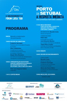 Conferência «Porto de Setúbal - A Resposta Imediata – uma estratégia portuária coerente» Estudo diz que Porto de Setúbal é mais barato do que o Barreiro