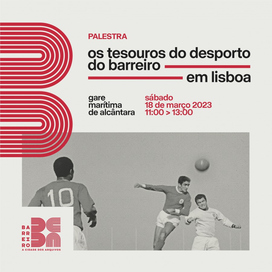 Exposição “Os Tesouros dos Arquivos do Barreiro… em Lisboa” “Os Tesouros do Desporto do Barreiro” . conversa com protagonistas e simultânea de xadrez
