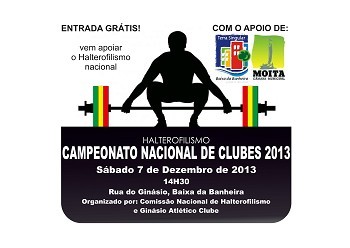 Ginásio Atlético Clube da Baixa Banheira - Moita Recebe Campeonato Nacional de Clubes de Halterofilismo . Apuramento do Campeão Nacional 2013