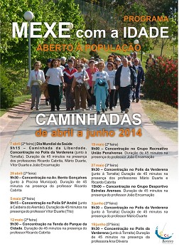 De abril a junho de 2014 no Barreiro MEXE COM A IDADE - CAMINHADAS ABERTAS À POPULAÇÃO