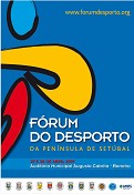 No Auditório Municipal Augusto Cabrita Sessão final do Fórum do Desporto da Península de Setúbal no Barreiro