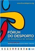 No Barreiro - Auditório Augusto Cabrita Sessão final do Fórum do Desporto da Península de Setúbal